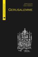 Ebook Gerusalemme di A. Gualazzi - R. Tiraboschi - T. Tiraboschi edito da Oltre Edizioni