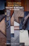 Ebook Racconti di racconti di Paolo Jedlowski, Romano Màdera edito da Mimesis Edizioni