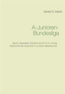 Ebook A-Junioren-Bundesliga di Daniel G. Martin edito da Books on Demand