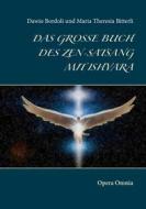 Ebook Das große Buch des Zen-Satsang mit Ishvara di Maria Theresia Bitterli, Dawio Bordoli edito da Books on Demand