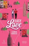 Ebook Easy Love di Ilaria Varese edito da Newton Compton Editori