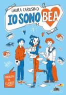 Ebook Io sono Bea. Problemi di cuore! di Carusino Laura edito da Piemme