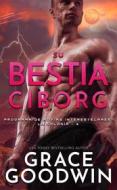 Ebook Su bestia ciborg di Grace Goodwin edito da Grace Goodwin