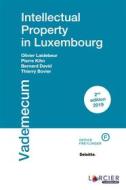 Ebook Intellectual Property in Luxembourg di Thierry Bovier, Bernard David, Pierre Kihn, Olivier Laidebeur edito da Éditions Larcier