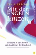 Ebook Mit den Engeln tanzen (Band 3) di Kevin Basconi edito da GloryWorld-Medien
