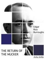 Ebook The Return of the Mucker di Edgar Rice Burroughs edito da Avia Artis