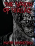 Ebook The wrath of Wallâq di Martin Sommerdag edito da Books on Demand