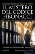 Ebook Il mistero del codice Fibonacci di Marcello Ciccarelli, Di Bruno Marco edito da Newton Compton Editori