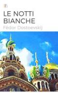 Ebook Le notti bianche (illustrato) di Fe?dor Dostoevskij edito da Biblioteca Digitale