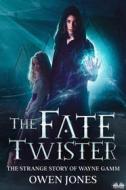 Ebook Fate Twister di Owen Jones edito da Tektime