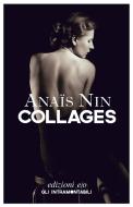 Ebook Collages di Anaïs Nin edito da Edizioni e/o