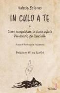 Ebook In culo a te di Valerie Solanas edito da VandA edizioni