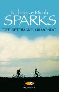 Ebook Tre settimane, un mondo di Sparks Nicholas edito da Sperling & Kupfer