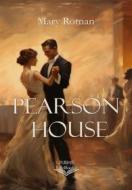 Ebook Pearson House di Mary Rotnan edito da PubMe