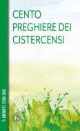 Ebook Cento preghiere dei cistercensi di Anna Maria Foli edito da TS Edizioni