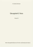 Ebook Übungsheft C-Tests di Sandra Hohmann edito da Books on Demand