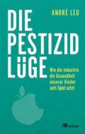 Ebook Die Pestizidlüge di André Leu edito da oekom verlag