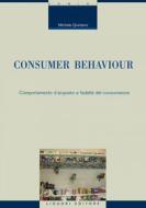 Ebook Consumer Behaviour di Michele Quintano edito da Liguori Editore
