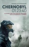 Ebook Chernobyl 01:23:40 - Edizione italiana di Andrew Leatherbarrow edito da Salani Editore