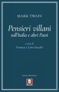Ebook Pensieri villani sull'Italia e altri Paesi di Mark Twain edito da Lindau