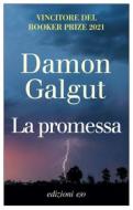 Ebook La promessa di Damon Galgut edito da Edizioni e/o