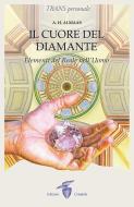 Ebook Il cuore del diamante di A.H. Almaas edito da Edizioni Crisalide