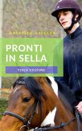 Ebook Pronti in sella - Terza Edizione di Antonino Latocca edito da Youcanprint Self-Publishing