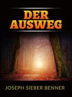 Ebook Der Ausweg (Übersetzt) di Joseph Sieber Benner edito da Stargatebook