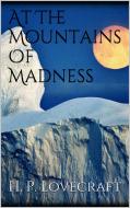 Ebook At The Mountains Of Madness di H. P. Lovecraft edito da H. P. Lovecraft