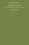 Ebook Il latino allo specchio di D’Andrea Paola edito da Quodlibet