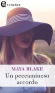 Ebook Un peccaminoso accordo (eLit) di Maya Blake edito da HaperCollins Italia