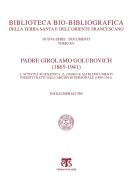 Ebook Padre Girolamo Golubovich (1865-1941) di Paolo Pieraccini edito da Edizioni Terra Santa