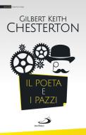 Ebook Il poeta e i pazzi di Chesterton Gilbert Keith edito da San Paolo Edizioni