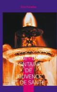 Ebook Sexe - une fontaine de jouvence et de santé di Eros Paradise edito da Books on Demand