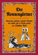 Ebook Der Nonnengärtner di Theodor Nebl edito da Books on Demand
