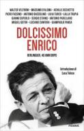 Ebook Dolcissimo Enrico di AA.VV. edito da Piemme