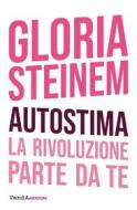 Ebook Autostima di Gloria Steinem edito da VandA edizioni