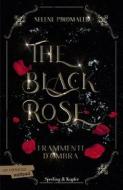 Ebook The Black Rose 2 di Piromallo Selene edito da Sperling & Kupfer