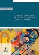 Ebook la teoria senso-testo di I.A. Mel’cuk e i suoi aspetti fondativi di Maria Cristina Gatti edito da EDUCatt
