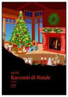 Ebook Racconti di Natale di AA.VV. edito da Rudis Edizioni
