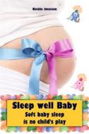 Ebook Sleep well Baby di Natalie Jonasson edito da Books on Demand