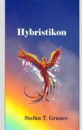 Ebook Hybristikon di Stefan T. Gruner edito da Books on Demand