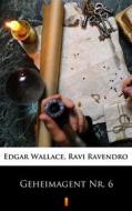 Ebook Geheimagent Nr. 6 di Edgar Wallace, Ravi Ravendro edito da Ktoczyta.pl