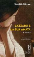 Ebook Lazzaro e la sua amata di Kahlil Gibran edito da EDB - Edizioni Dehoniane Bologna