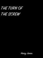 Ebook The Turn Of The Screw di Henry James edito da arslan
