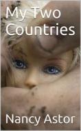 Ebook My Two Countries di Nancy Astor edito da iOnlineShopping.com