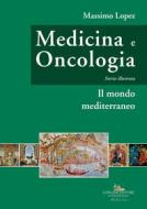 Ebook Medicina e oncologia. Storia illustrata di Massimo Lopez edito da Gangemi Editore