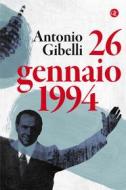 Ebook 26 gennaio 1994 di Antonio Gibelli edito da Editori Laterza