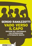 Ebook Vado verso il Capo di Sergio Ramazzotti edito da Zoom Feltrinelli
