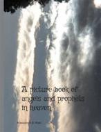 Ebook A picture book of Angels and Prophets in Heaven di Masoumeh B. Maki edito da Books on Demand